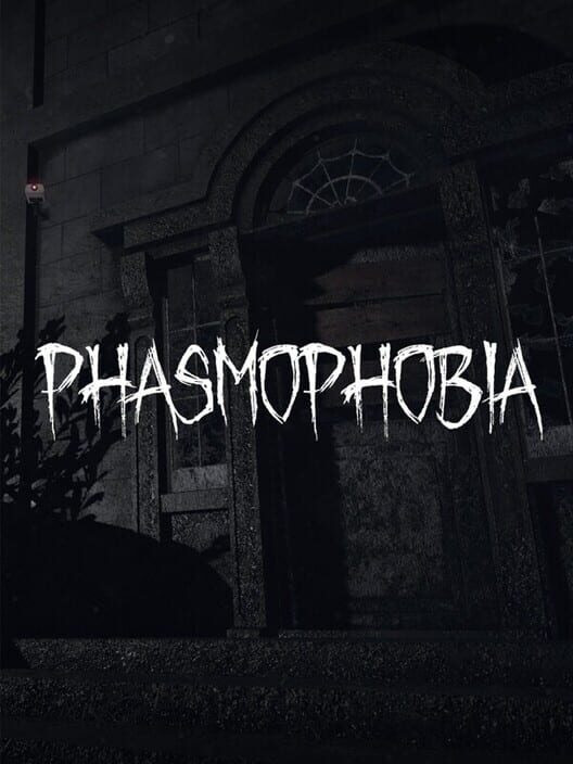 Phasmophobia