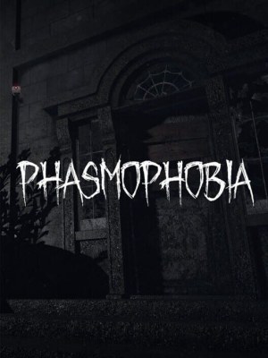 Phasmophobia