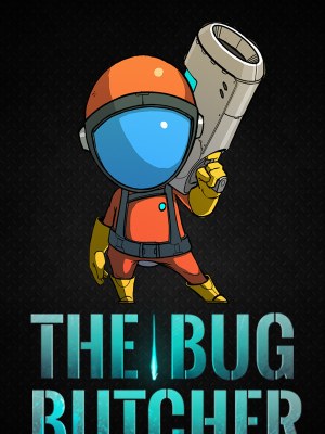 The Bug Butcher