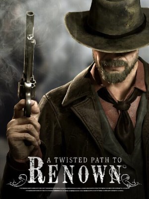 A Twisted Path To Renown