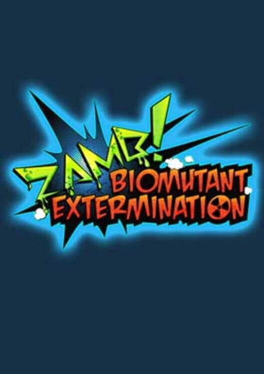 ZAMB! Biomutant Extermination - GameSpot