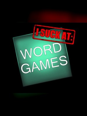 I Suck At: Word Games