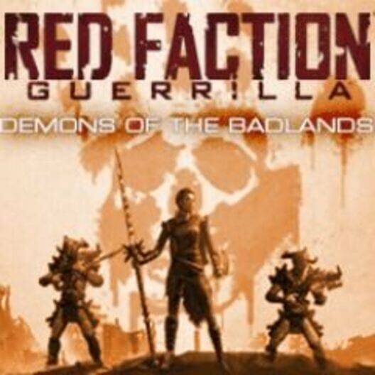 Red Faction: Guerrilla - Demons of the Badlands