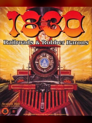 1830: Railroads & Robber Barons
